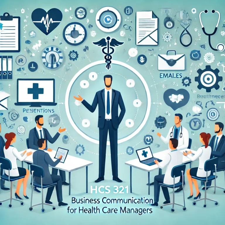 HCS 321: Business Communication for Health Care Managers