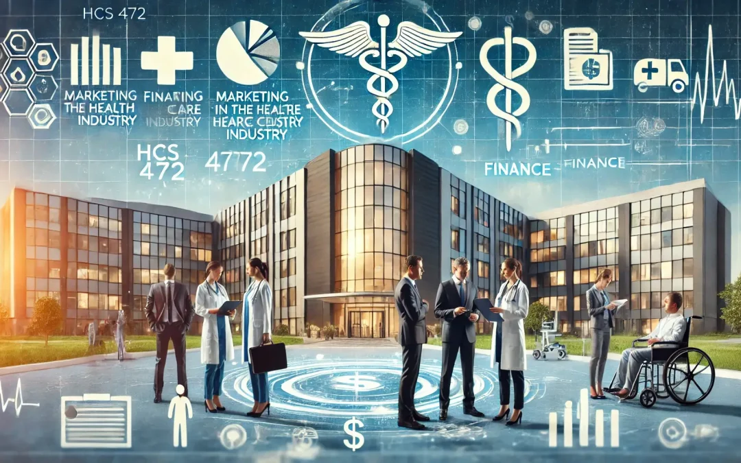 HCS 472: Marketing in the Health Care Industry - Finance