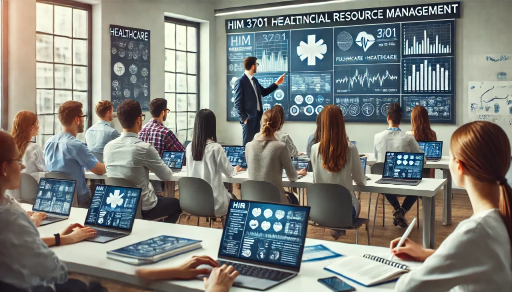 HIM 3701 Healthcare Financial Resource Management