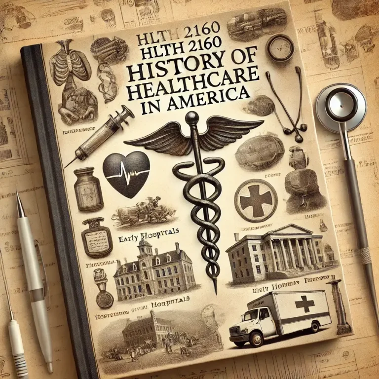 HLTH 2160 History of Healthcare in America