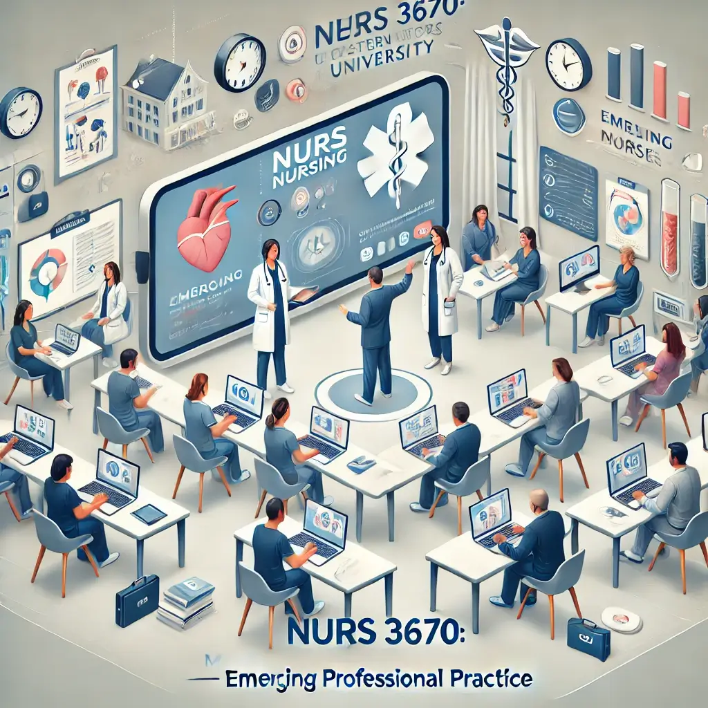 Mastering NURS 3670: Emerging Professional Practice at Western Governors University with Expert Online Course Help