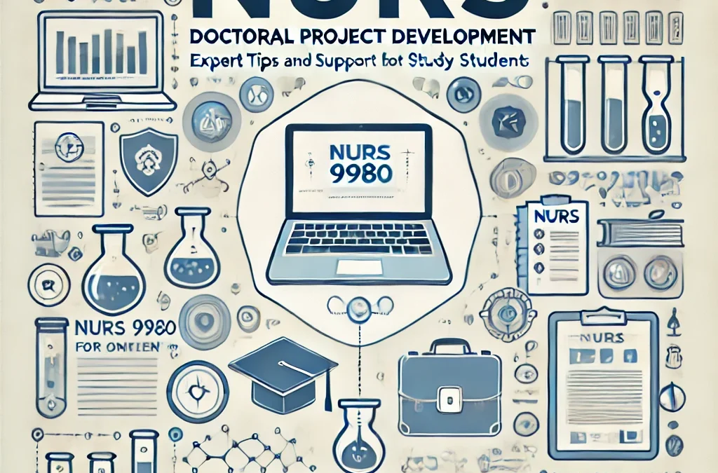 Mastering NURS 9980 Doctoral Project Development: Expert Online Course Help