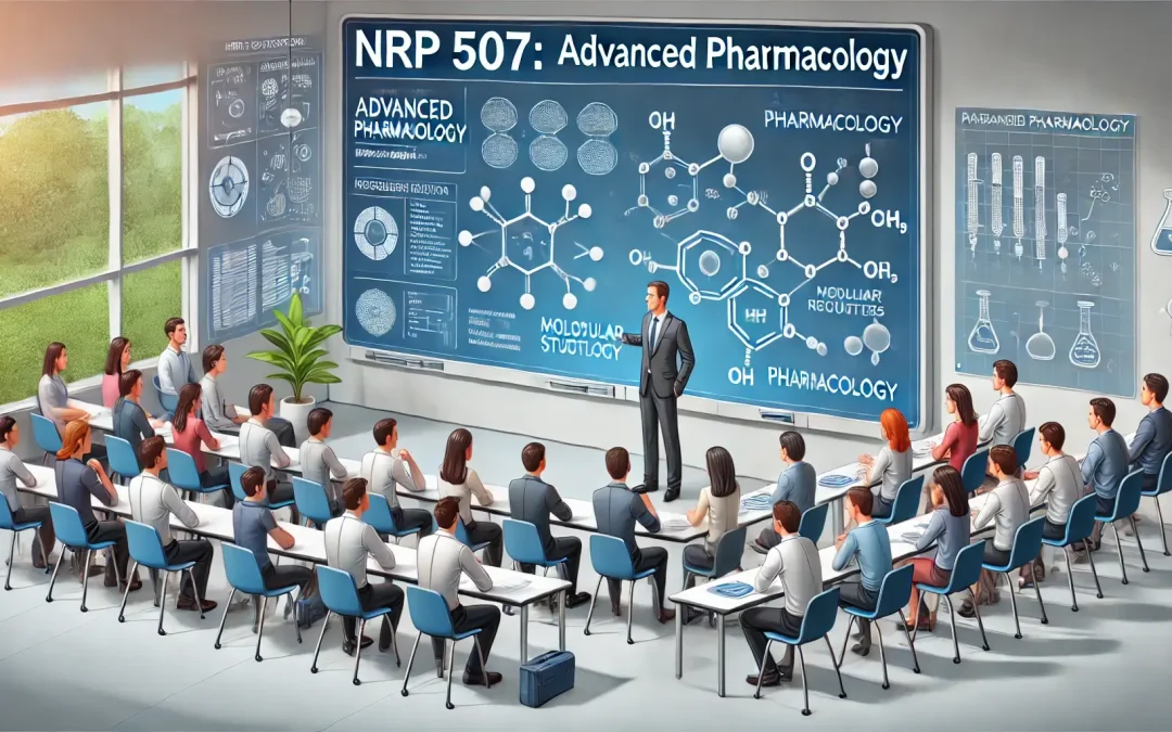 NRP 507: Advanced Pharmacology