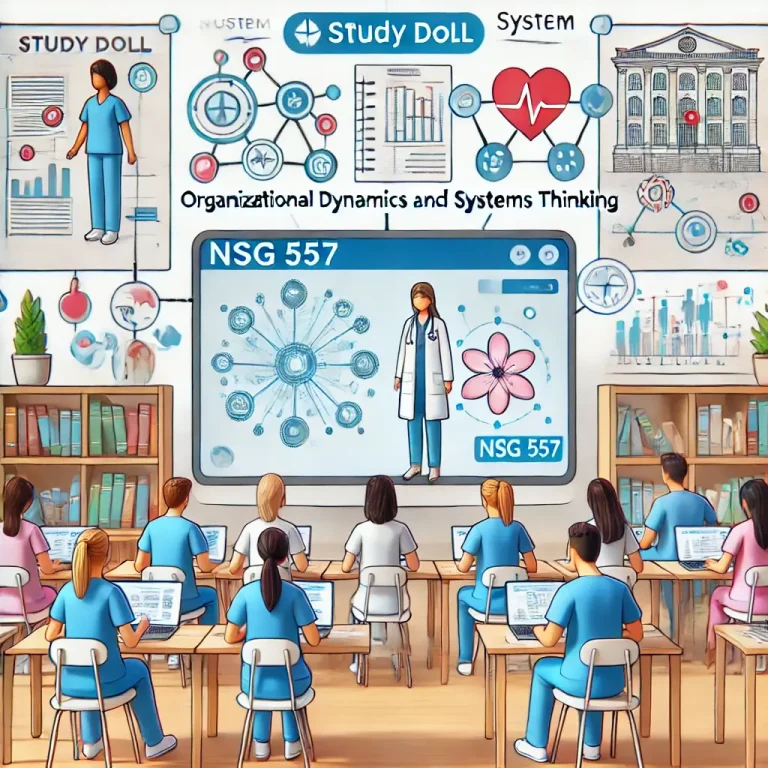 NSG 557: Organizational Dynamics and Systems Thinking
