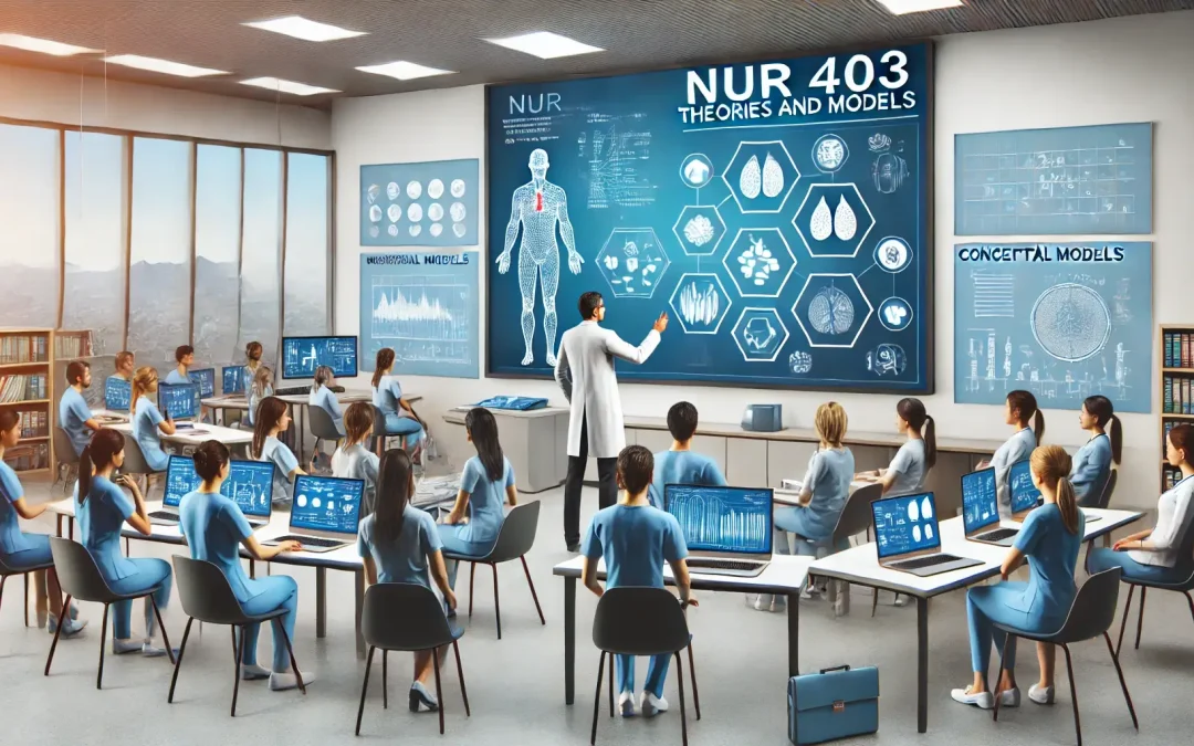 NUR 403: Theories and Models