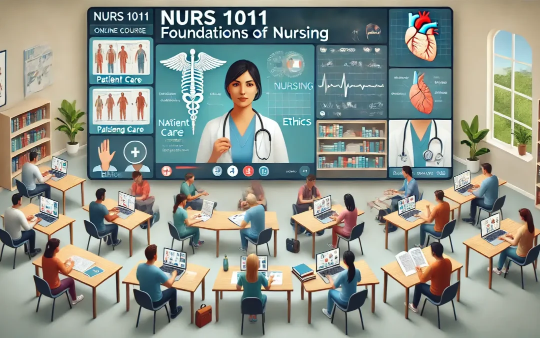 NURS 1011 Foundations of Nursing online course help