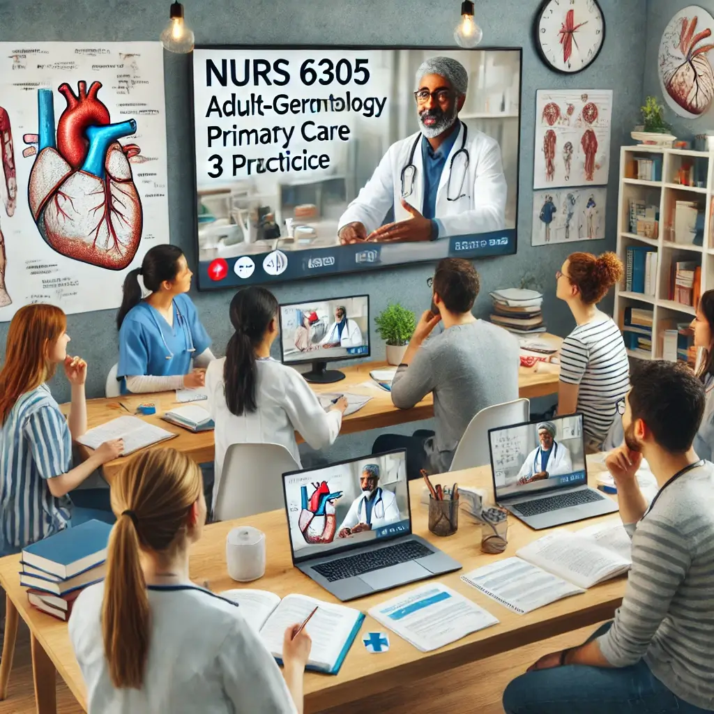 Ace Your NURS 6305 Adult-Gerontology Primary Care 3 Practicum with Study Doll: The Best Online Course Help