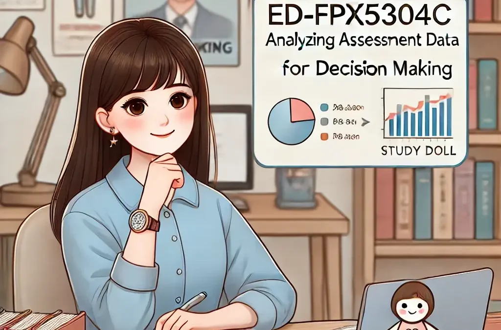 ED-FPX5304C: Analyzing Assessment Data for Decision Making