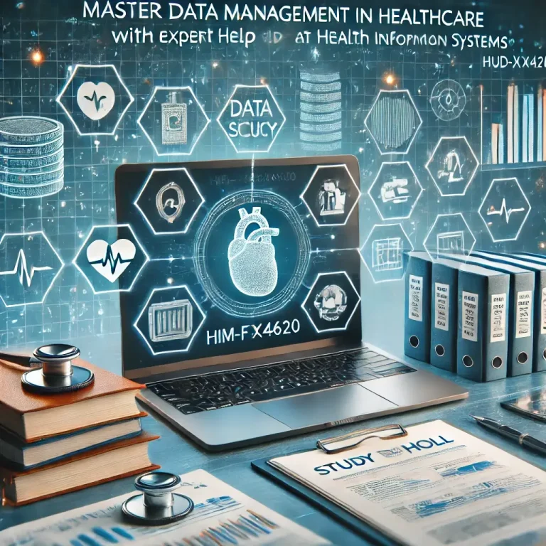 Excel in HIM-FPX4620: Data Management in Health Information Systems with Expert Online Course Help from Study Doll