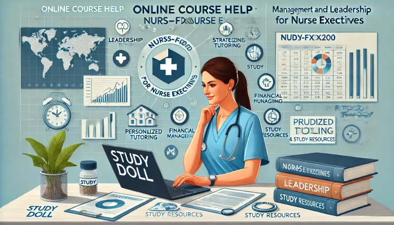 Comprehensive Online Course Help for NURS-FPX6200: Management and Leadership for Nurse Executives - Study Doll