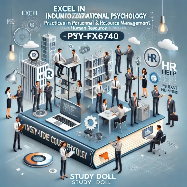 PSY-FPX6740 Industrial/Organizational Psychology Practices in Personnel and Human Resource Management