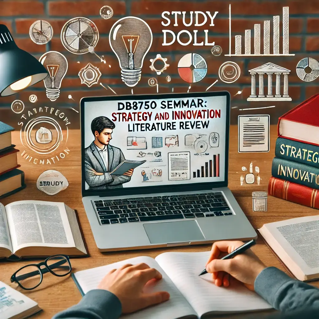 DB8750 Seminar: Strategy and Innovation Literature Review