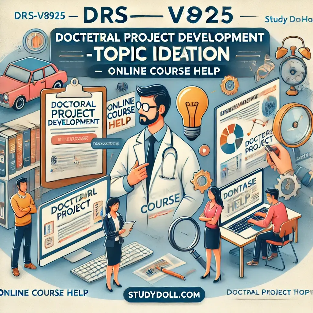 Expert Online Course Help for DRS-V8925 Doctoral Project Development - Topic Ideation | StudyDoll.com