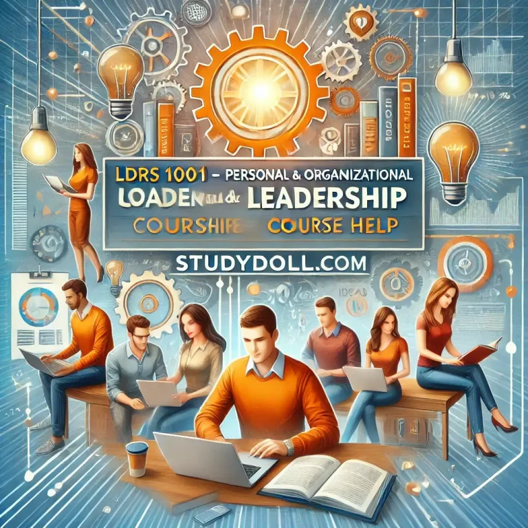 LDRS 1001 – Personal and Organizational Leadership