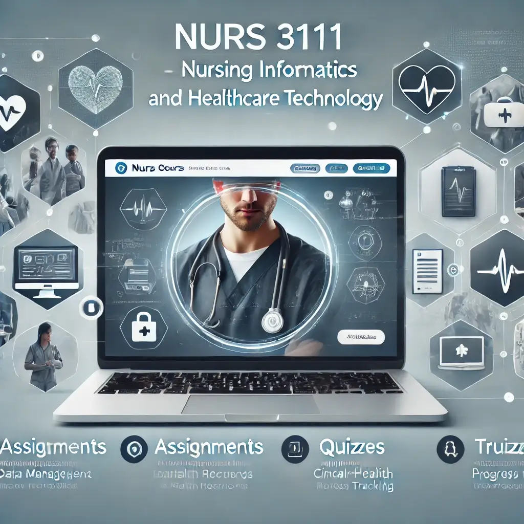 NURS 3111 Nursing Informatics and Healthcare Technology