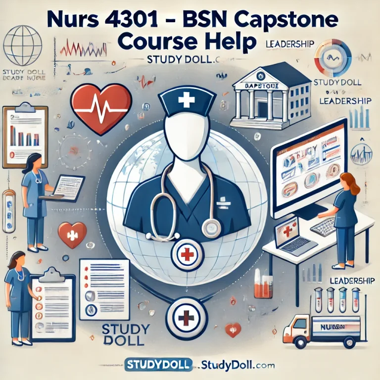 NURS 4301 – BSN Capstone: Get Expert Online Course Help from Study Doll