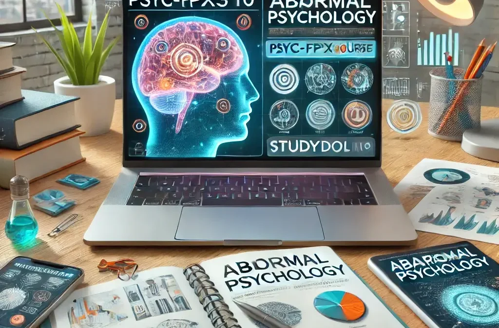 Master PSYC-FPX3110: Abnormal Psychology with StudyDoll.com