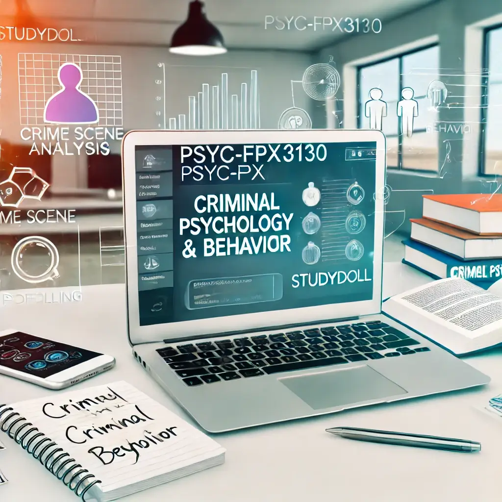 PSYC-FPX3130: Criminal Psychology and Behavior