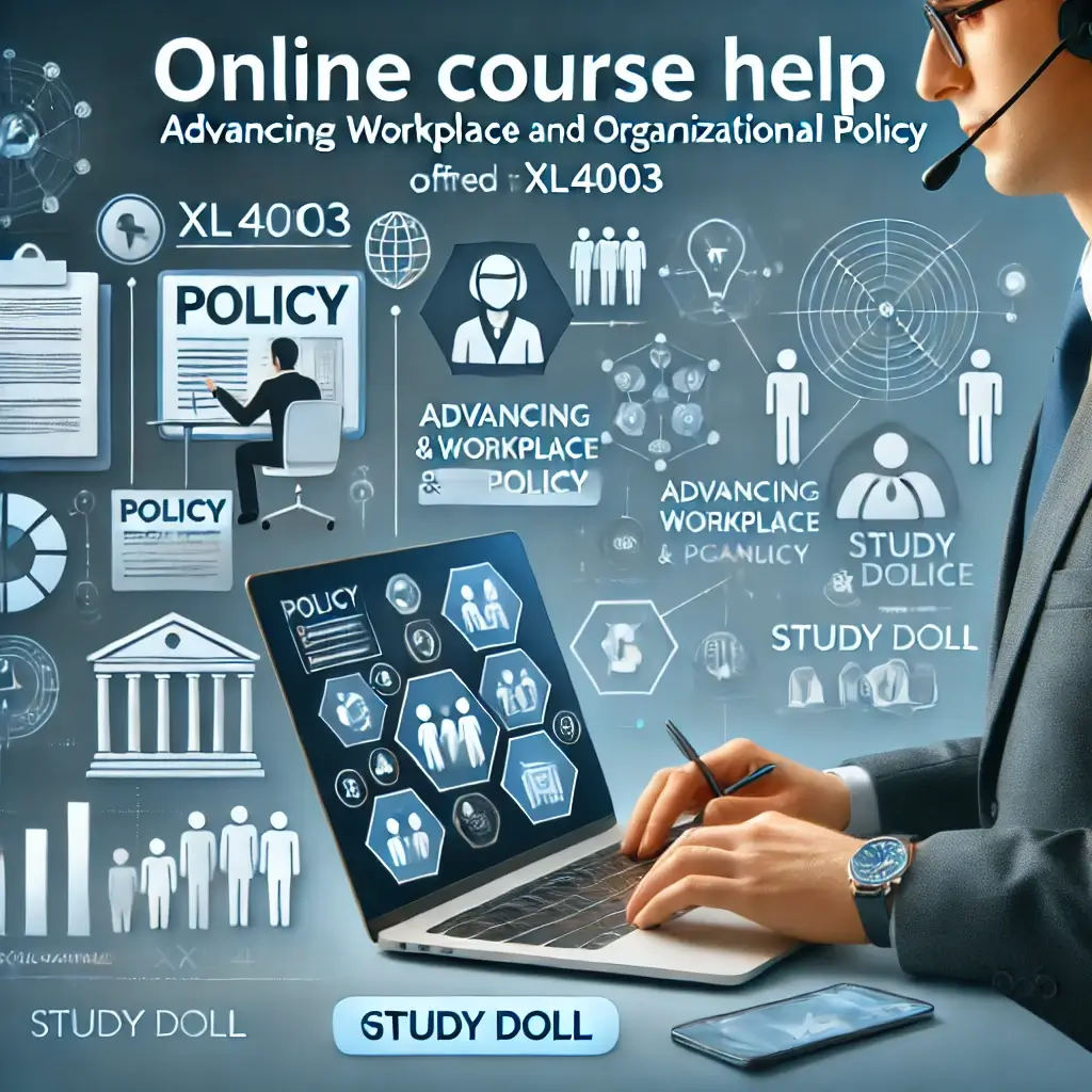 XL4003 Advancing Workplace and Organizational Policy