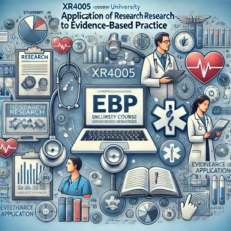 XR4005 Application of Research to Evidence-Based Practice (EBP)