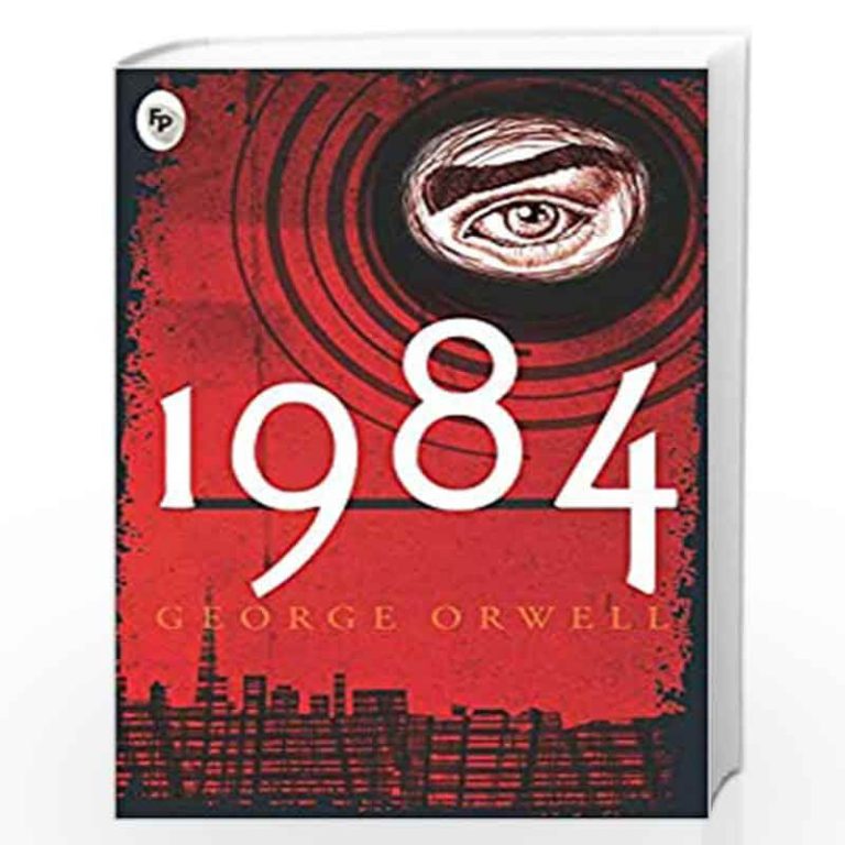 1984 by George Orwell – Full Summary, Characters, and Themes